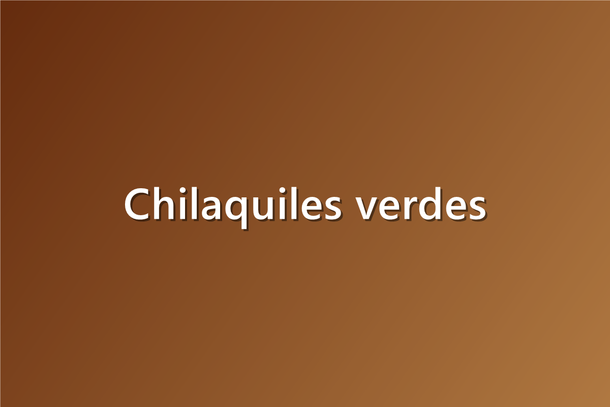 Chilaquiles verdes