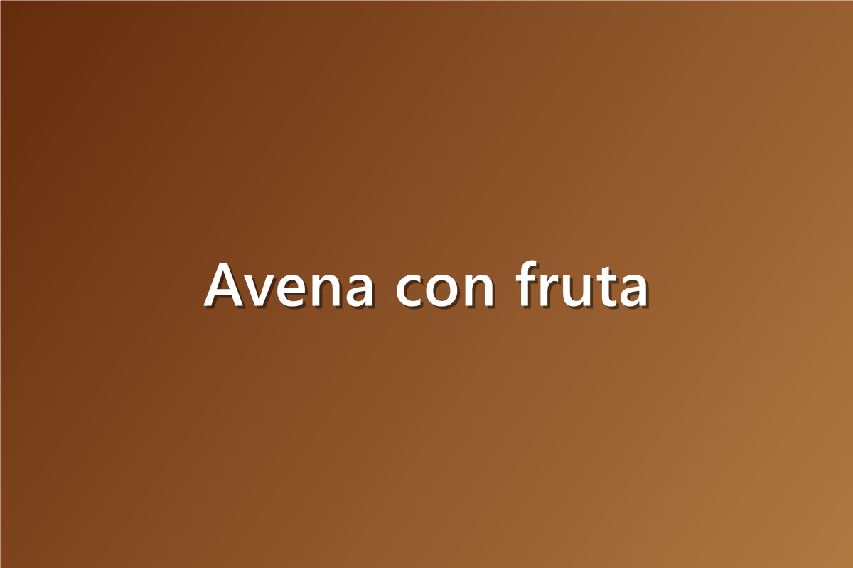 Avena con fruta
