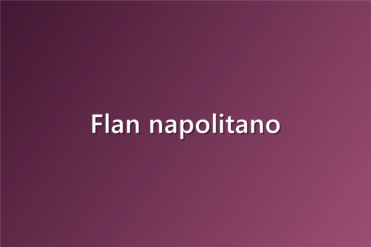 Flan napolitano